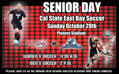 Promotional flyer showing two soccer players and information for CSUEB soccer senior day.